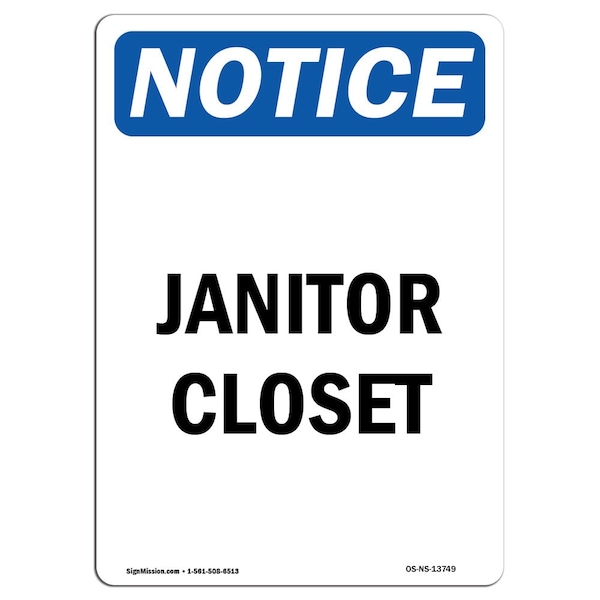 Safety Sign, OSHA Notice, 5" Height, Janitor Closet Sign, Portrait, 10PK